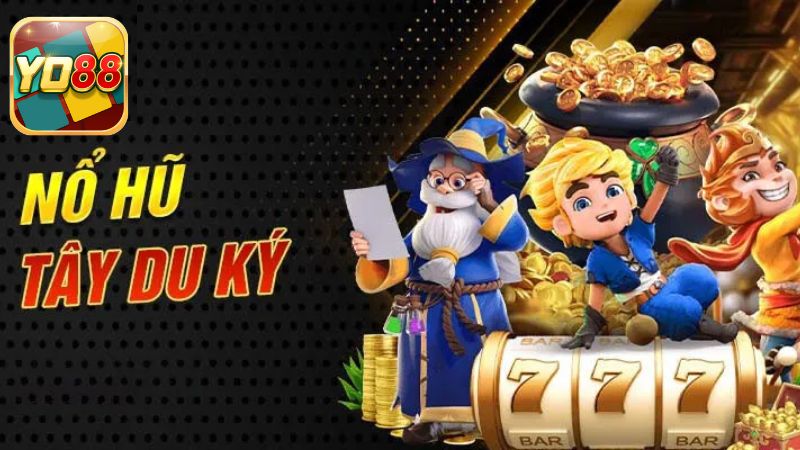 Tây Du Ký - tựa game quay hũ nổi bật tại Yo88